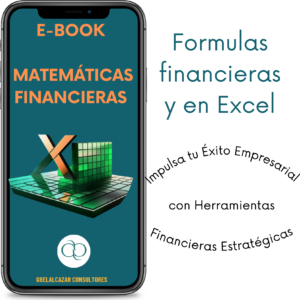 E-Book Matematicas financieras -Formulas financieras y en Excel - Impulsa tu Éxito Empresarial con Herramientas Financieras Estratégicas