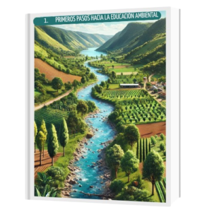 1.Primeros Pasos hacia la Educación Ambiental